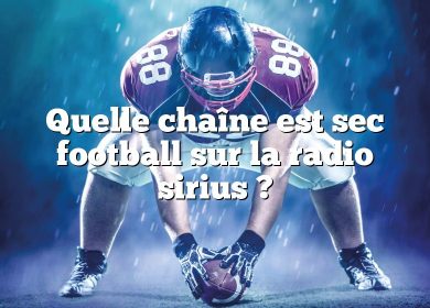 Quelle chaîne est sec football sur la radio sirius ?